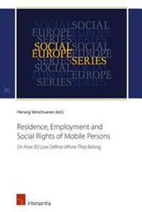 Residence, Employment and Social Rights of Mobile Persons