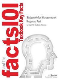 Studyguide for Microeconomic by Krugman, Paul, ISBN 9781464143878