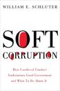 Soft Corruption