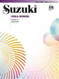 Suzuki Viola School, Vol 8: Viola Part, Book & CD