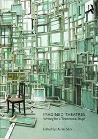 Imagined Theatres