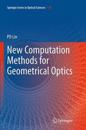 New Computation Methods for Geometrical Optics