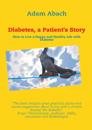Diabetes, a Patient's Story
