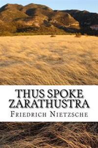 Thus Spoke Zarathustra: English Edition