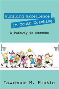 Pursuing Excellence in Youth Coaching