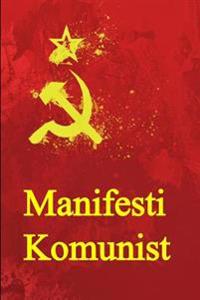 Manifesti Komunist: The Communist Manifesto (Albanian Edition)