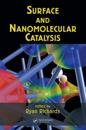 Surface and Nanomolecular Catalysis
