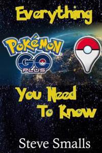 Pokemon Go Plus: Everything You Need to Know