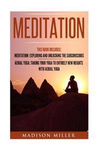 Meditation: 2 Manuscripts- Aerial Yoga, Meditation