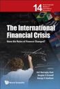 International Financial Crisis, The: Have The Rules Of Finance Changed?