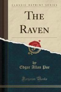 The Raven (Classic Reprint)