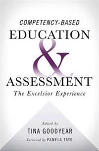 Competency-Based Education and Assessment