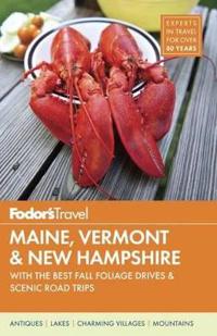 Fodor's Maine, Vermont and New Hampshire