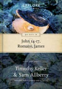 90 Days in John 14-17, Romans and James: Explore by the Book, Volume 2