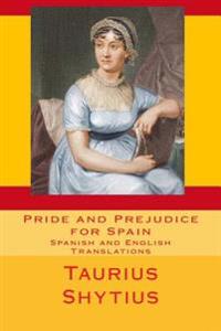 Pride and Prejudice for Spain: Spanish and English Translations