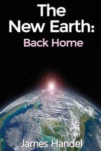 The New Earth (Back Home): Back Home