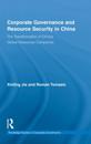 Corporate Governance and Resource Security in China
