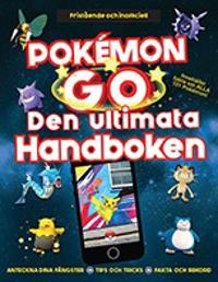 Pokémon GO   Den ultimata handboken