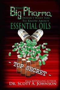 What Big Pharma Doesn't Want You to Know about Essential Oils