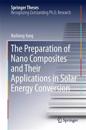 The Preparation of Nano Composites and Their Applications in Solar Energy Conversion