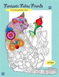 Fantastic Feline Friends: A Cat Coloring Book