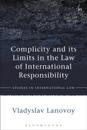 Complicity and its Limits in the Law of International Responsibility