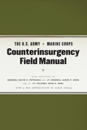 The U.s. Army/Marine Corps Counterinsurgency Field Manual