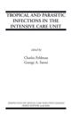 Tropical and Parasitic Infections in the Intensive Care Unit