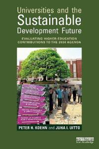 Universities and the Sustainable Development Future: Evaluating Higher-Education Contributions to the 2030 Agenda
