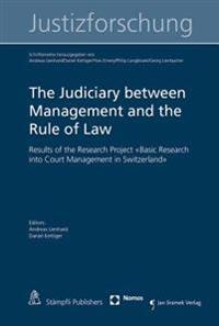 The Judiciary Between Management and the Rule of Law: Results of the Research Project Basic Research Into Court Management in Switzerland