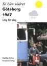 Så blev vädret. Göteborg 1967