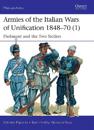 Armies of the Italian Wars of Unification 1848–70 (1)