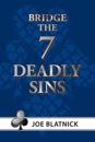Bridge: The Seven Deadly Sins