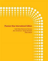 Solid State Electronic Devices: Pearson New International Edition