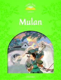 Classic Tales Second Edition: Level 3: Mulan