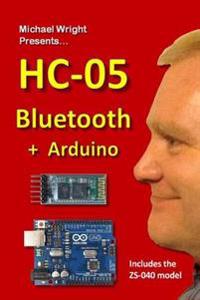 Hc-05 Bluetooth + Arduino: Includes the Zs-040