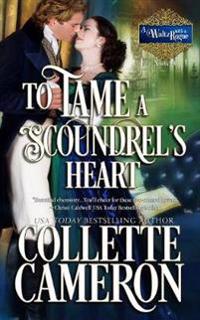 To Tame a Scoundrel's Heart