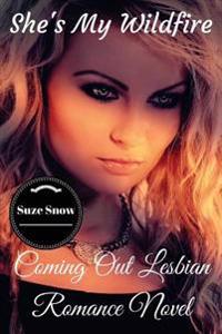 She's My Wildfire: Coming Out Lesbian Romance Novel