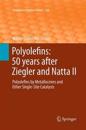 Polyolefins: 50 years after Ziegler and Natta II