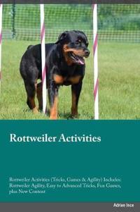 Rottweiler Activities Rottweiler Activities (Tricks, Games & Agility) Includes