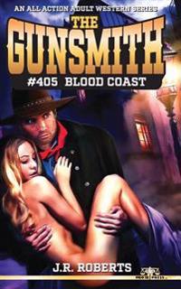 The Gunsmith #405: Blood Coast