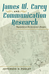 James W. Carey and Communication Research
