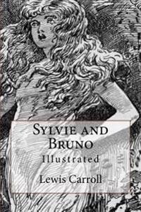 Sylvie and Bruno: Illustrated