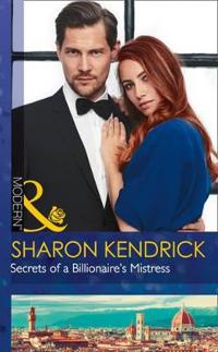 Secrets of a Billionaire's Mistress (One Night with Consequences, Book 29)