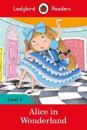 Ladybird Readers Level 4 - Alice in Wonderland (ELT Graded Reader)