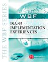 The WBF Book Series: ISA-95 Implementation Experiences