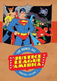 The Justice League of America the Bronze Age Omnibus 1