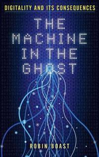 The Machine in the Ghost