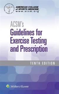Acsm's Guidelines for Exercise Testing and Prescription