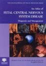 An Atlas of Fetal Central Nervous System Disease